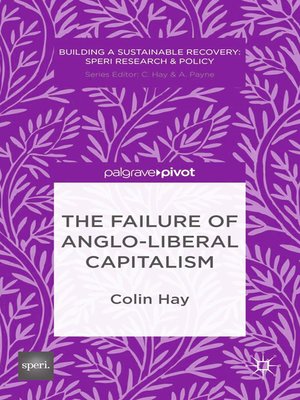 cover image of The Failure of Anglo-liberal Capitalism